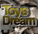 TOYS DREAM